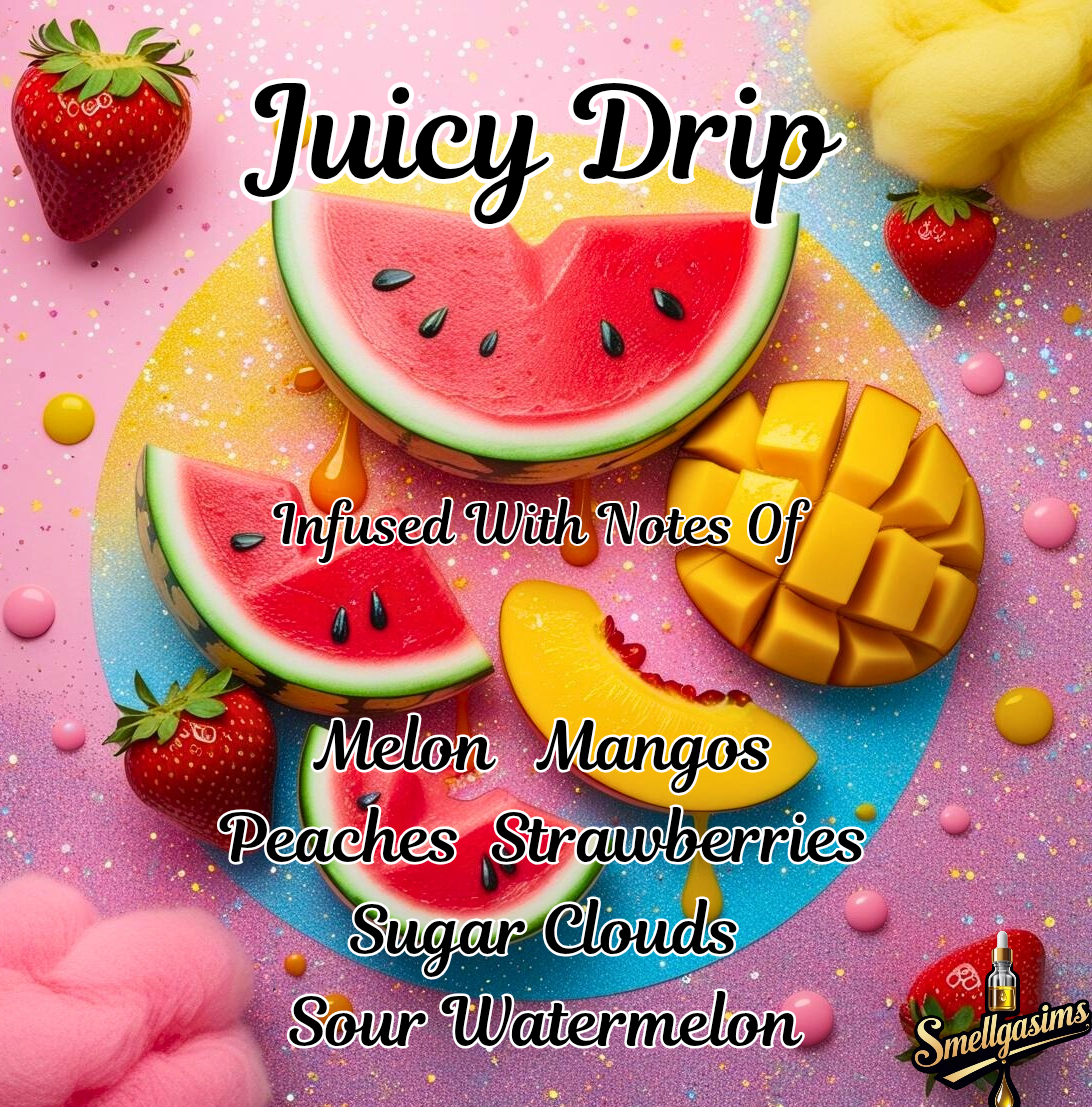 Juicy🧃 Drip💧