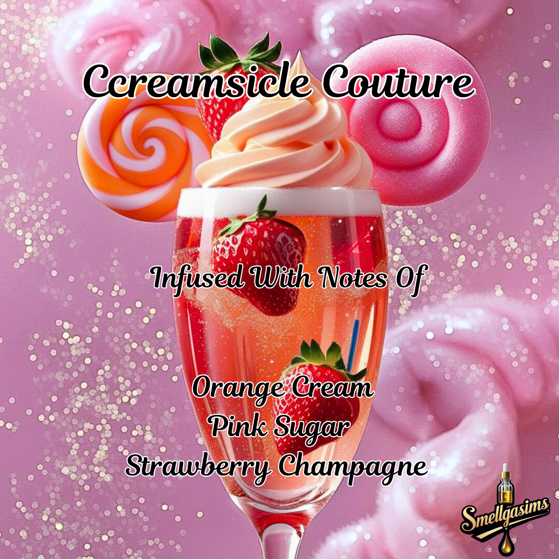 Creamsicle 🍊🍦🍓🥂 Couture💄